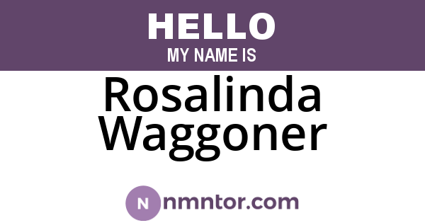 Rosalinda Waggoner
