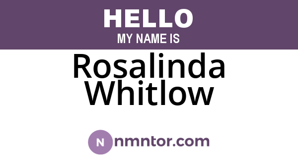 Rosalinda Whitlow