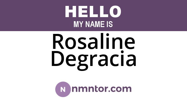 Rosaline Degracia