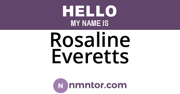 Rosaline Everetts