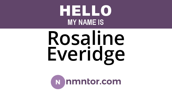 Rosaline Everidge