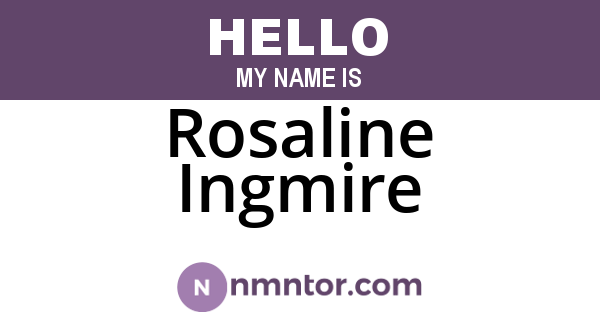 Rosaline Ingmire