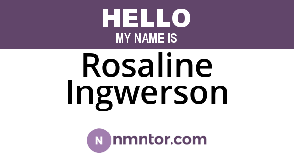 Rosaline Ingwerson