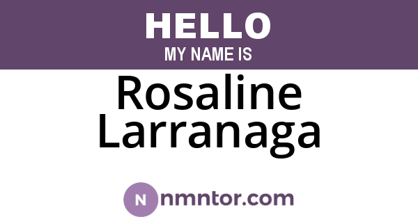 Rosaline Larranaga