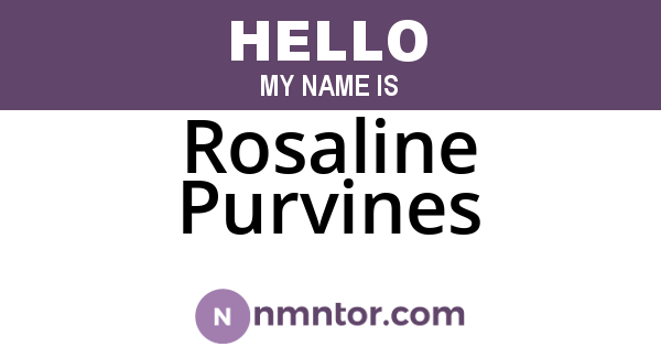Rosaline Purvines