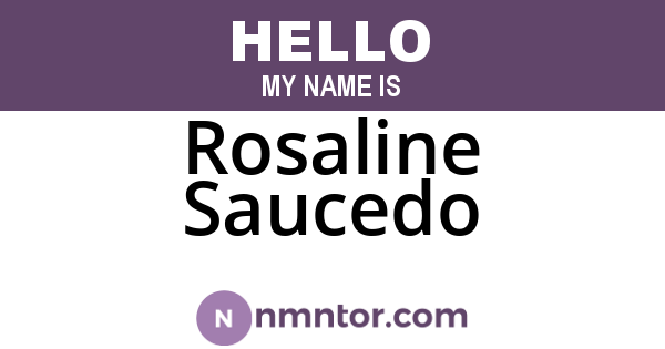Rosaline Saucedo