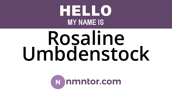 Rosaline Umbdenstock