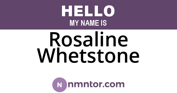 Rosaline Whetstone