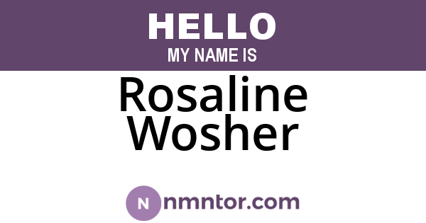 Rosaline Wosher