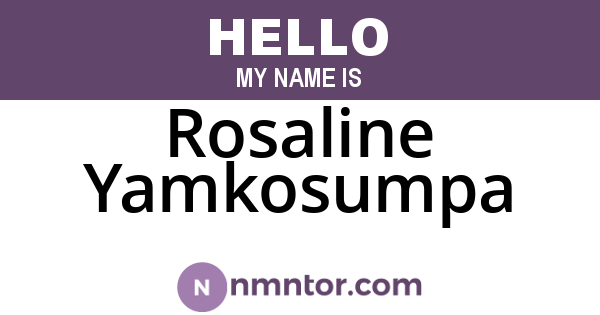 Rosaline Yamkosumpa