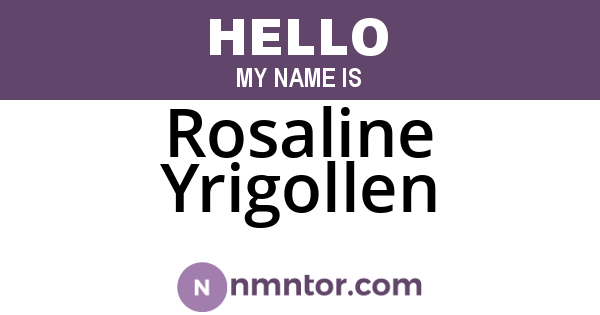 Rosaline Yrigollen