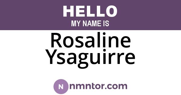 Rosaline Ysaguirre