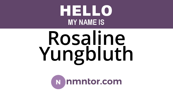 Rosaline Yungbluth