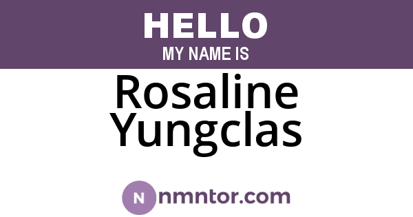 Rosaline Yungclas