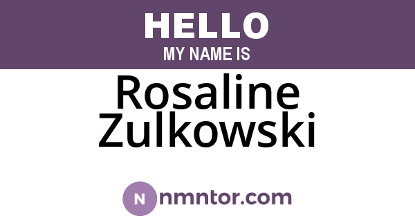 Rosaline Zulkowski