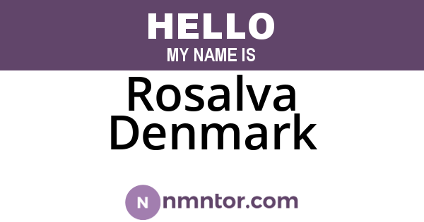Rosalva Denmark