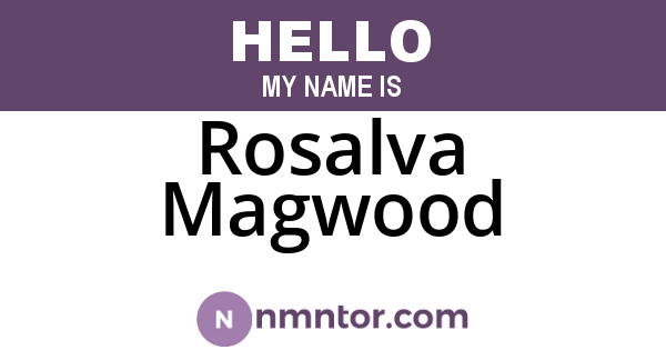 Rosalva Magwood