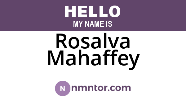 Rosalva Mahaffey