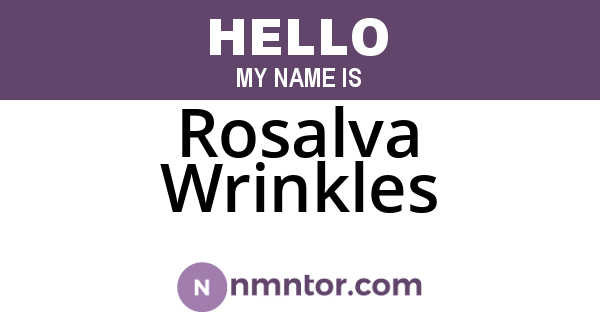 Rosalva Wrinkles