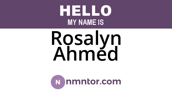 Rosalyn Ahmed