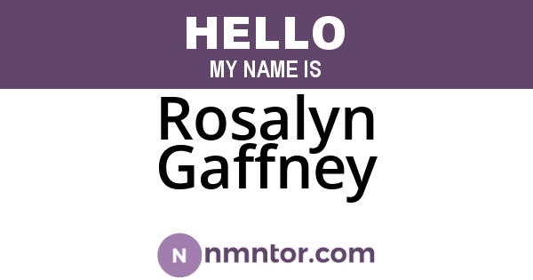 Rosalyn Gaffney