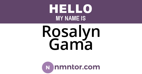 Rosalyn Gama