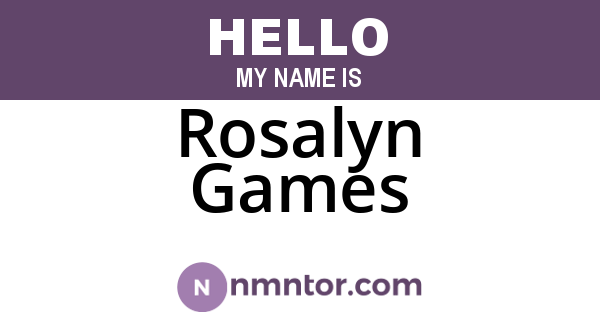 Rosalyn Games