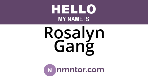 Rosalyn Gang