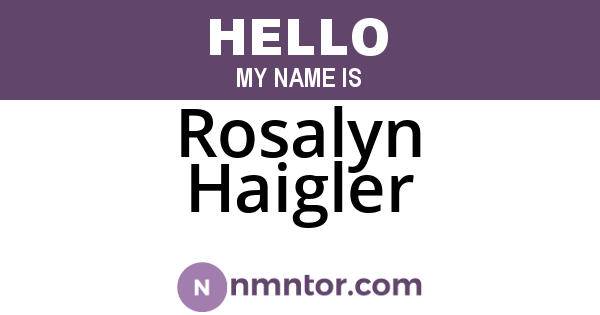 Rosalyn Haigler