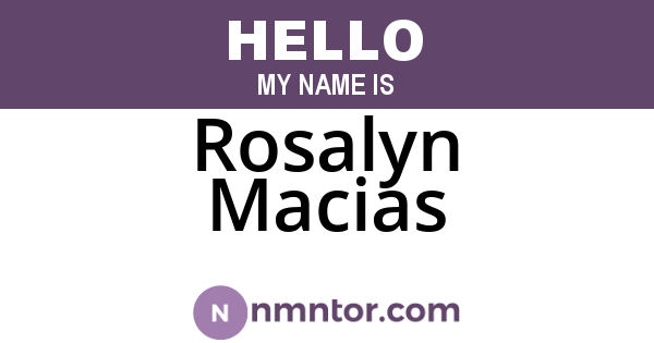 Rosalyn Macias