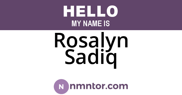 Rosalyn Sadiq