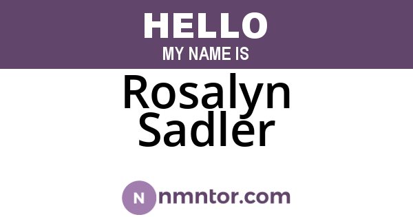 Rosalyn Sadler