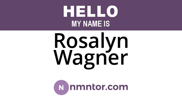 Rosalyn Wagner