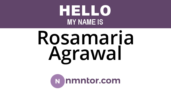 Rosamaria Agrawal