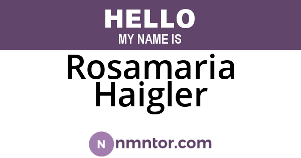 Rosamaria Haigler