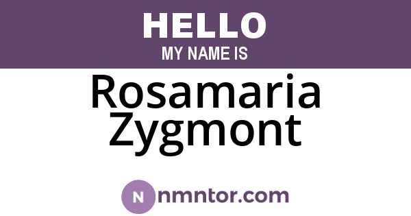 Rosamaria Zygmont