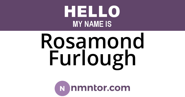 Rosamond Furlough