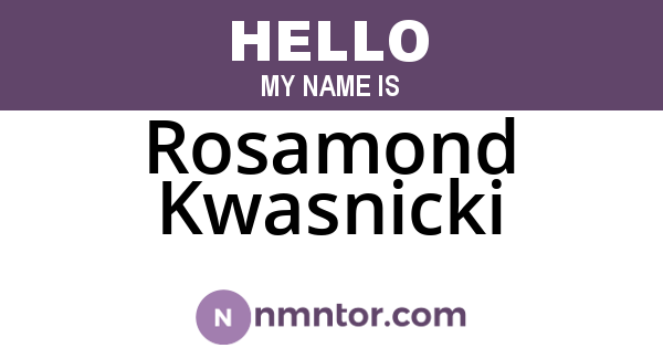 Rosamond Kwasnicki