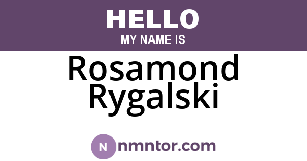 Rosamond Rygalski