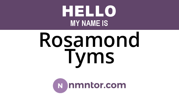 Rosamond Tyms