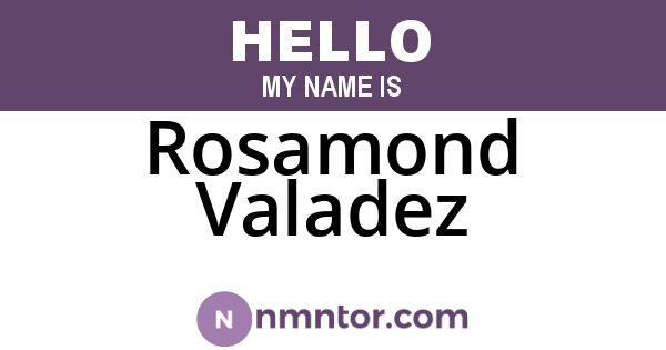 Rosamond Valadez