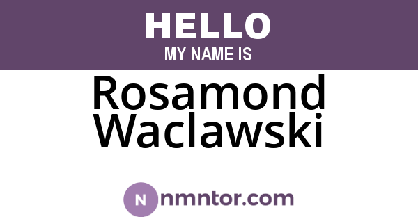 Rosamond Waclawski