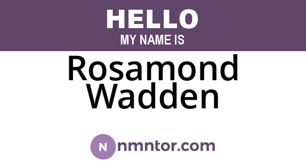 Rosamond Wadden