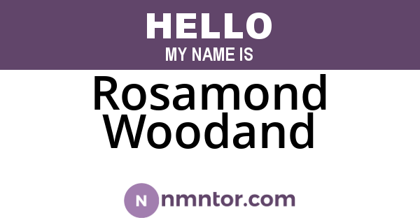 Rosamond Woodand