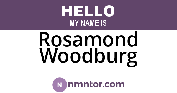 Rosamond Woodburg