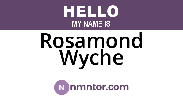 Rosamond Wyche