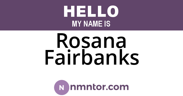 Rosana Fairbanks