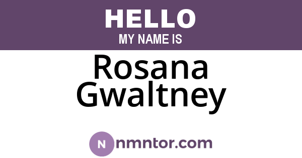 Rosana Gwaltney