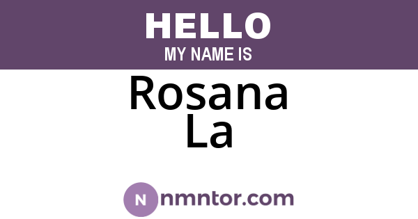 Rosana La