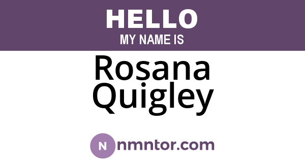 Rosana Quigley